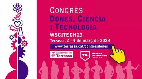 Terrassa celebra la tercera edició del Congrés Dones, Ciència i Tecnologia WSCITECH 2023